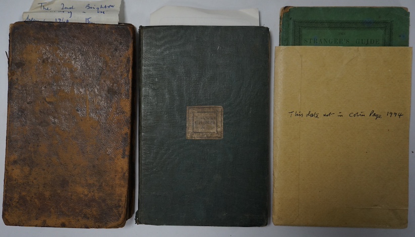 The New Brighton Directory: or Sketches in Miniature of the British Shore, London, T. Durham, 1770 [the 2nd Brighton Directory]; Bruce, John - History of Brighton, 3rd, 1834, lacks plates; Stranger's Guide to Brighton, W